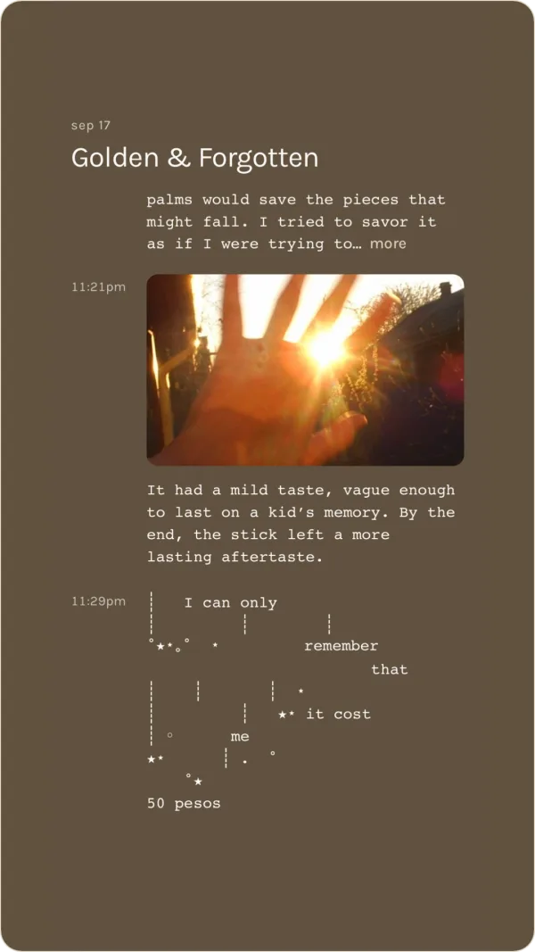 The conclusion of Golden & Forgotten, with a sunlit hand and words about the memory of a childhood treat.
